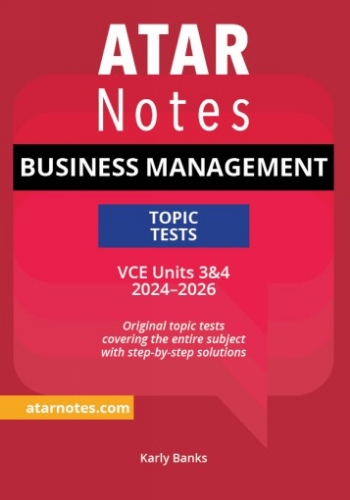 ATAR Notes Topic Tests: VCE Business Mgmt 3&4  (2024-2026)